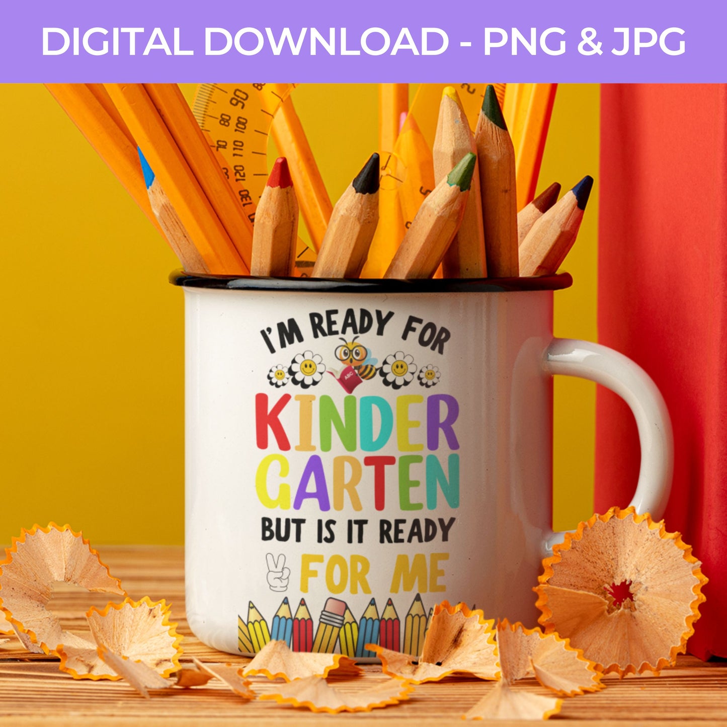 Back To School | I'm Ready for Kindergarten PNG, JPG Teacher School, Digital Download 063