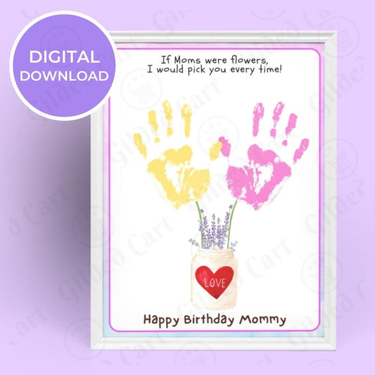 Printable Handprint Art | Birthday Digital Download Gift for Mommy 07