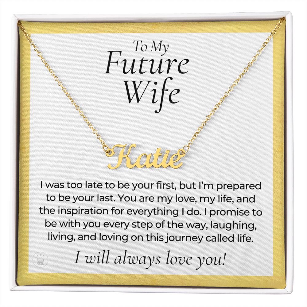 Personalized Future Wife Gift | Every Step Name Necklace 0464NNT7