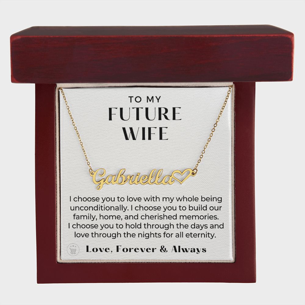 Personalized Future Wife Gift | I Choose Name Necklace 0466HNNT6