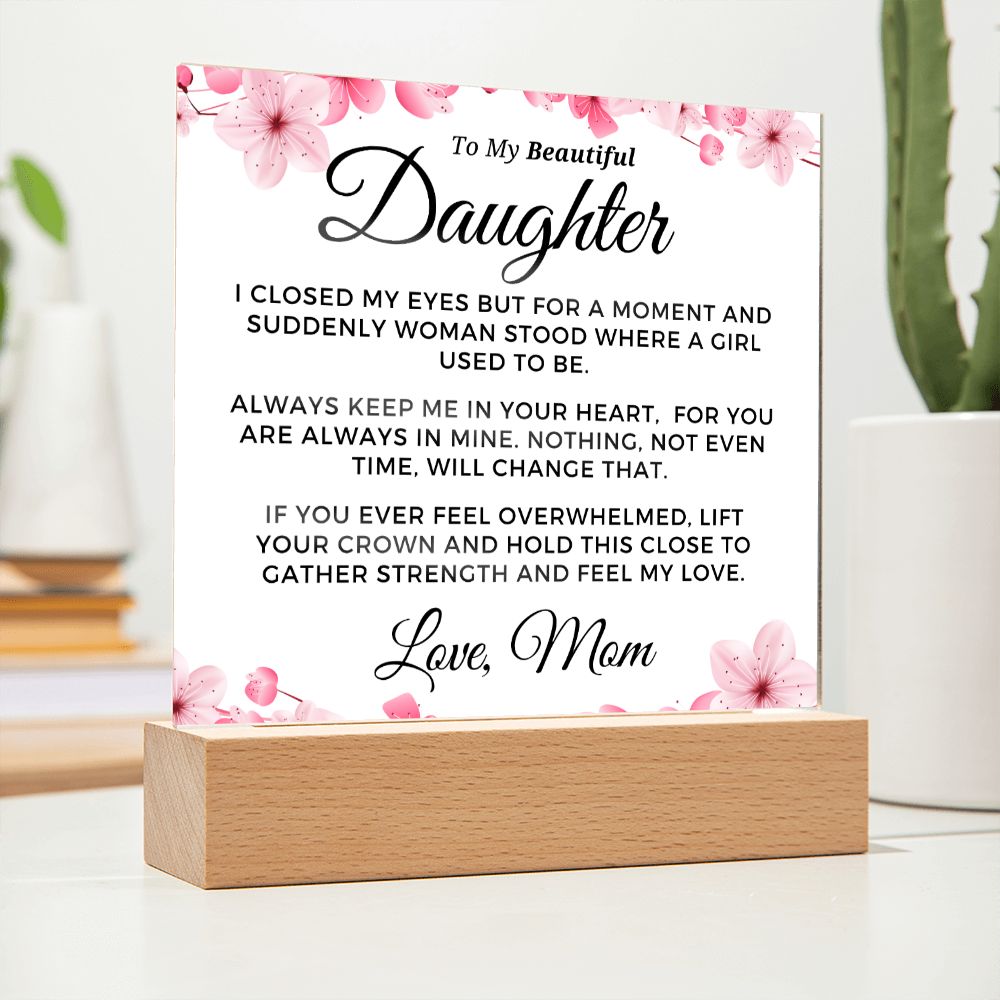 Gift for Daughter | Keep Me Acrylic Plaque 0714M-ACS