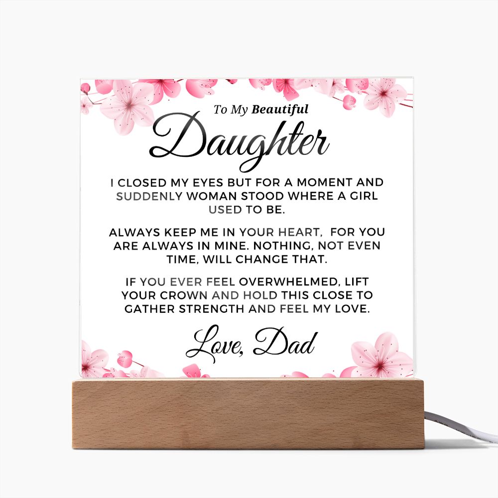 Gift for Daughter | Keep Me Acrylic Plaque 0714D-ACS