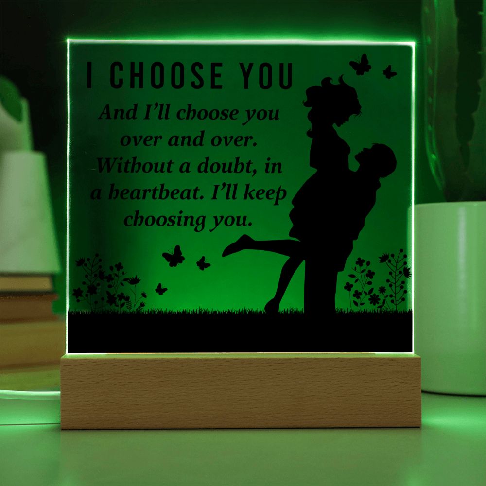 Anniversary Gift | I Choose You Acrylic Plaque 010T1-ACS