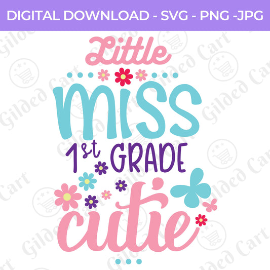 Back To School | Little Ms. First Grade  SVG, PNG, JPG Teacher School, Digital Download 069