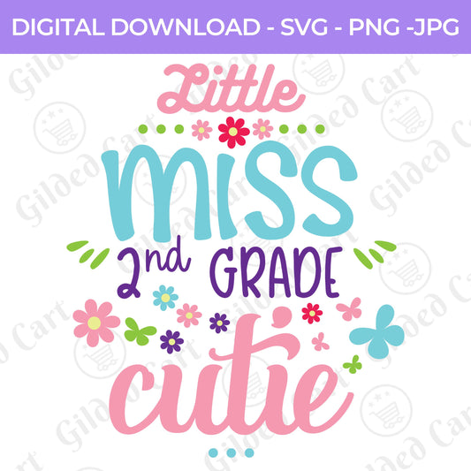 Back To School | Little Ms. Second Grade  SVG, PNG, JPG Teacher School, Digital Download 071