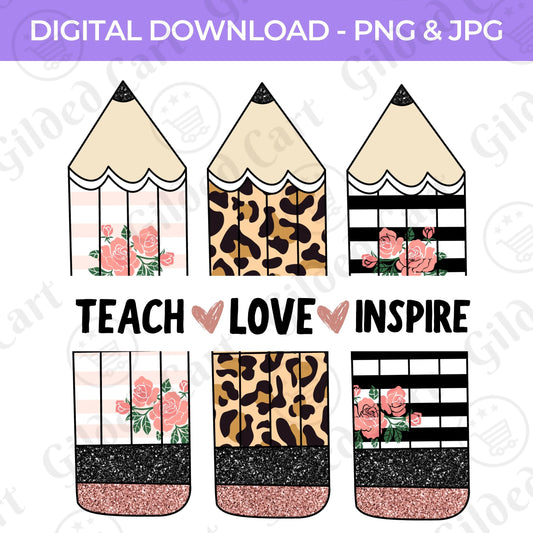 Back To School | Teach Love Inspire  PNG, JPG Teacher School, Digital Download 065