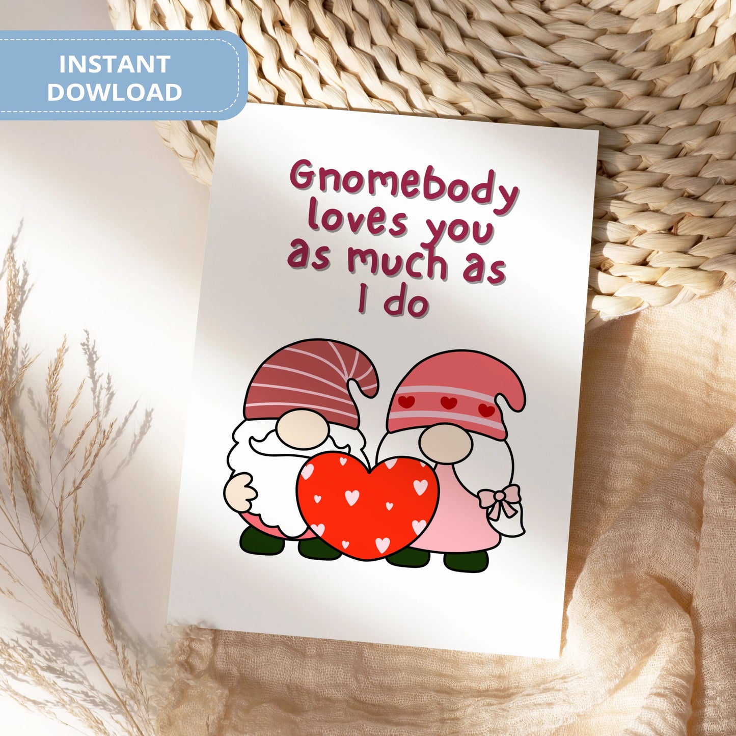 Valentines Card Printable Digital Download  | Gnomebody Loves You As Much As I Do 40