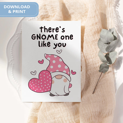 Valentines Card Printable Digital Download  | There's Gnome One Like You 39