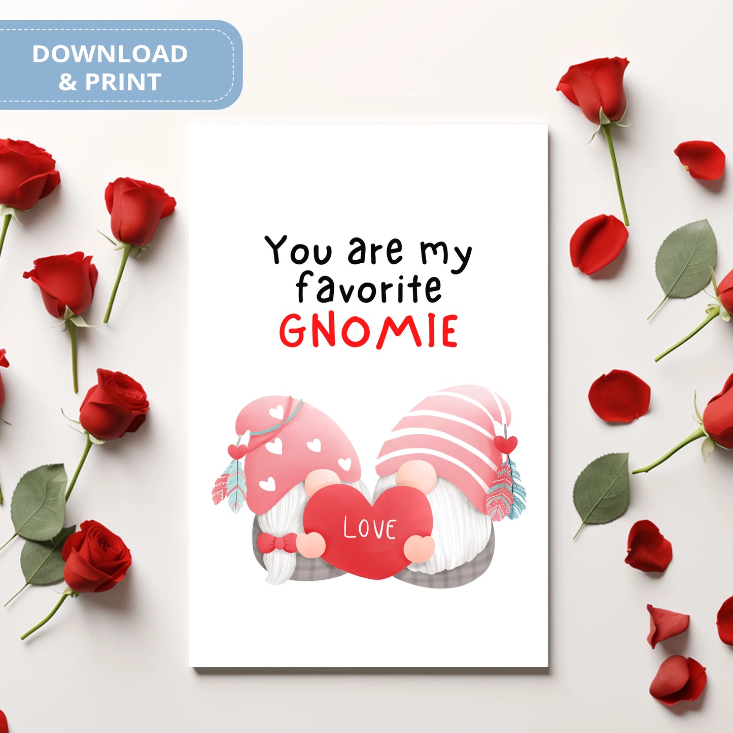 Valentines Card Printable Digital Download  | You Are My Favorite Gnomie 44