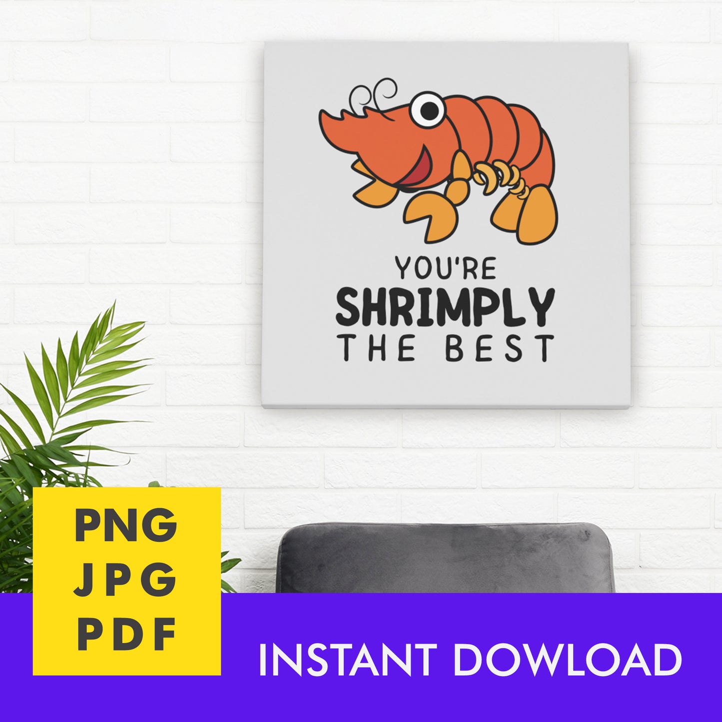 Digital Instant Download - Shrimply The Best M01-1