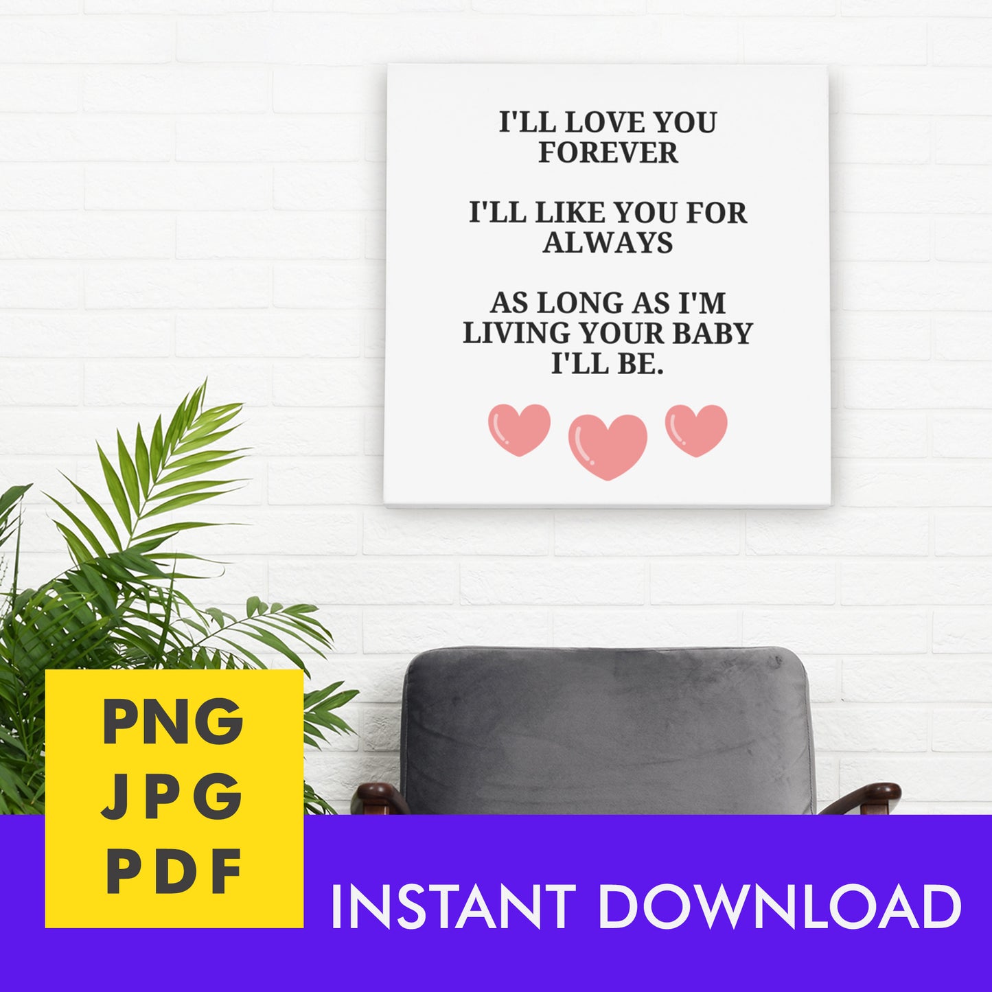 Digital Instant Download - I'll Love You Forever M07-1