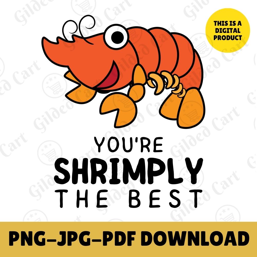 Digital Instant Download - Shrimply The Best M01-2