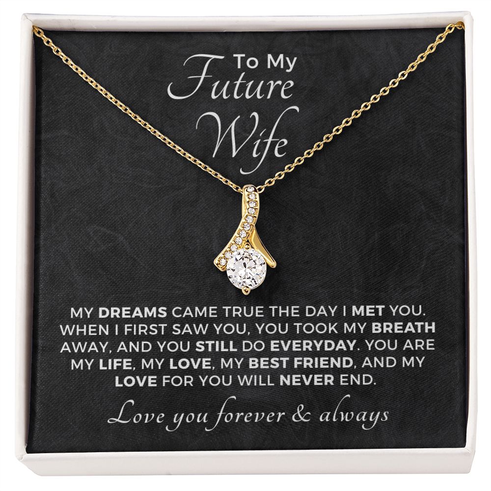 Future Wife, Mrs. Gift | Dreams Came True Necklace 0743T1A