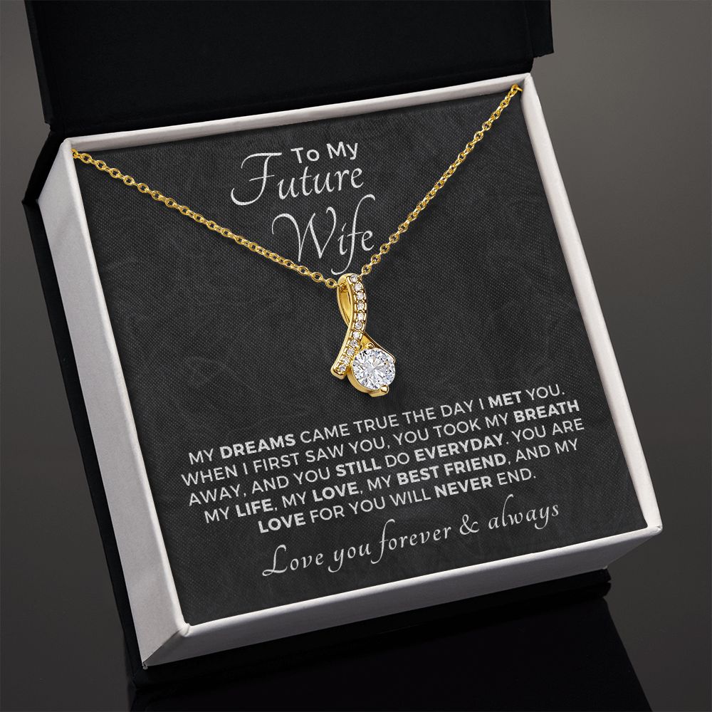 Future Wife, Mrs. Gift | Dreams Came True Necklace 0743T1A