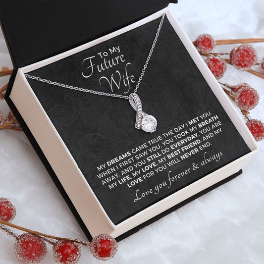 Future Wife, Mrs. Gift | Dreams Came True Necklace 0743T1A