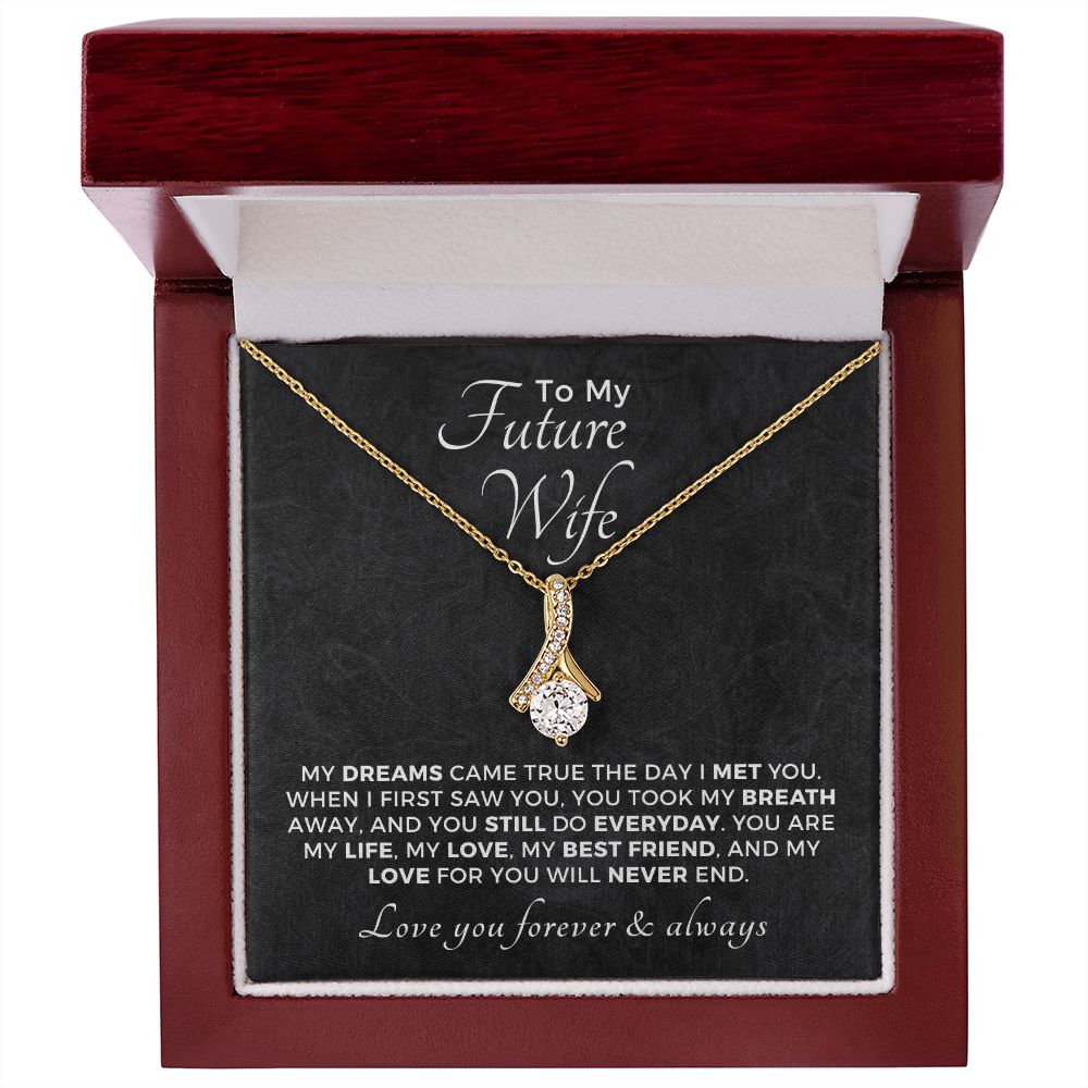 Future Wife, Mrs. Gift | Dreams Came True Necklace 0743T1A
