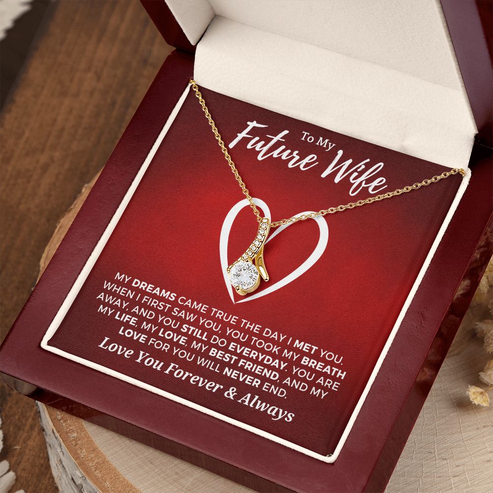 Future Wife, Mrs. Gift | Dreams Came True Necklace 0743T8A