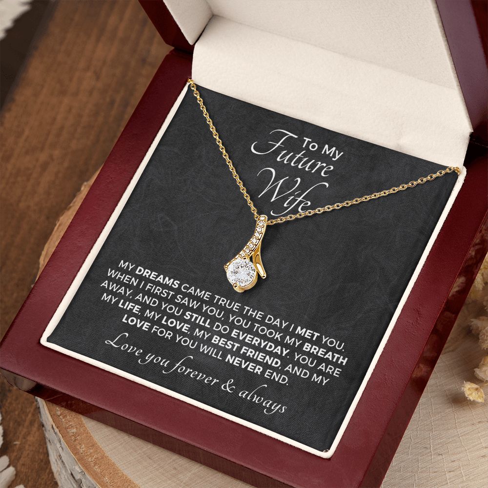 Future Wife, Mrs. Gift | Dreams Came True Necklace 0743T1A