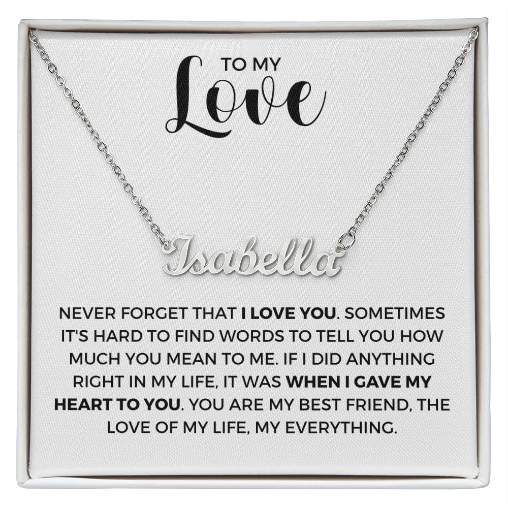 Soulmate Gift | Love Of My Life Name Necklace 0772T1N