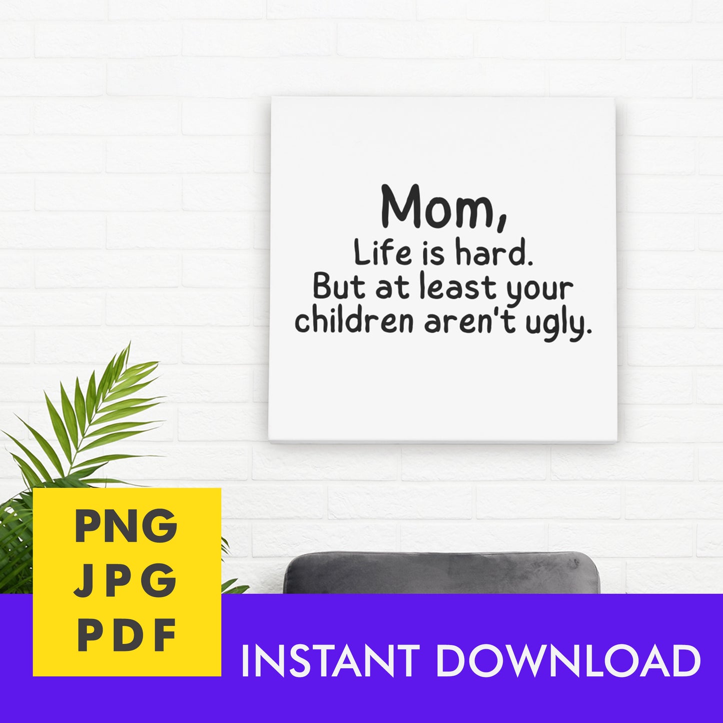 Digital Instant Download - Mom Life Is Hard M08-1