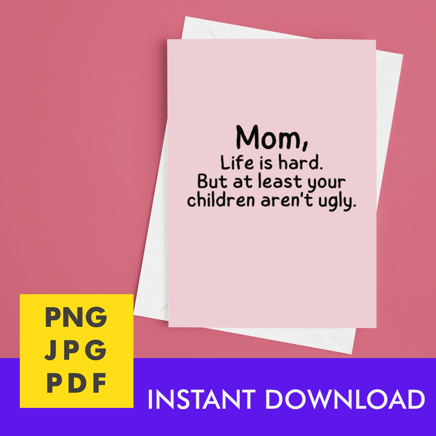 Digital Instant Download - Mom Life Is Hard M08-1