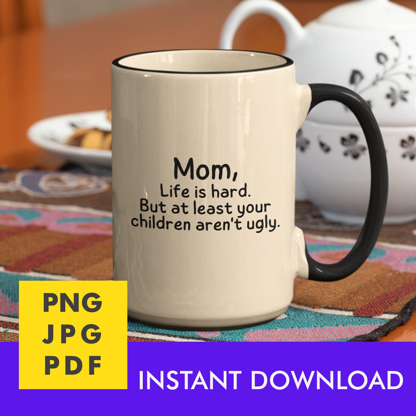 Digital Instant Download - Mom Life Is Hard M08-1